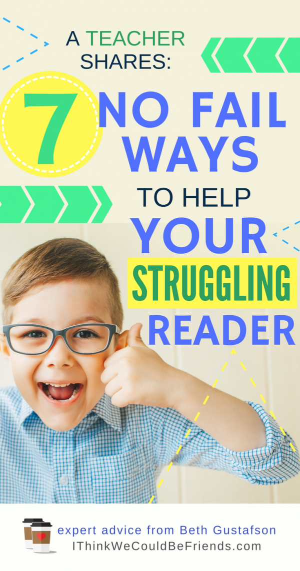 A Teacher Shares: 7 No-fail Ways To Give Your Struggling Reader Confidence!